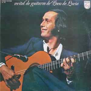 Paco De Lucía - Recital De Guitarra De Paco De Lucía FLAC