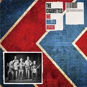 The Cigavettes - We Rolled Again FLAC