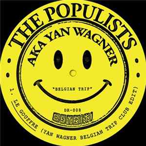The Populists Aka Yan Wagner - Belgian Trip FLAC