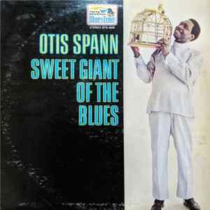 Otis Spann - Sweet Giant Of The Blues FLAC