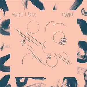 White Laces - Trance FLAC