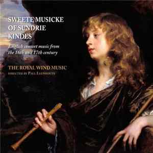 The Royal Wind Music - Sweete Musicke Of Sundrie Kindes FLAC