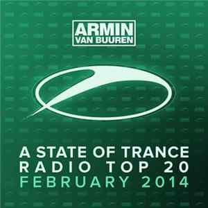Armin van Buuren - A State Of Trance Radio Top 20 - February 2014 FLAC