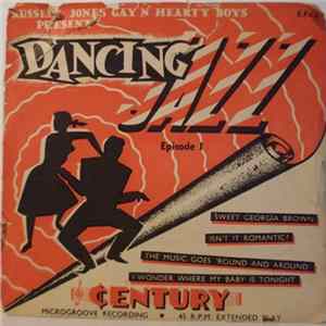 Russell Jones' Gay 'N Hearty Boys - Dancing Jazz Episode 1 FLAC