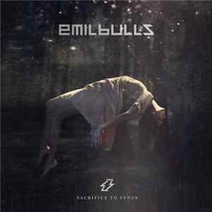 Emil Bulls - Sacrifice To Venus FLAC