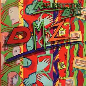 Resurrection Band - DMZ FLAC