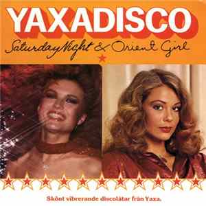 Yaxadisco - Saturday Night & Orient Girl FLAC