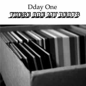 Dday One - These Are My Beats FLAC
