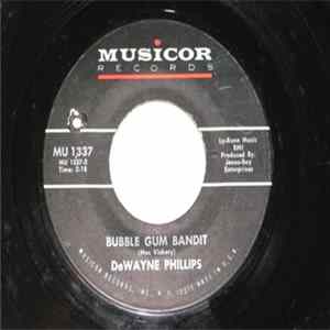 DeWayne Phillips - Bubble Gum Bandit FLAC