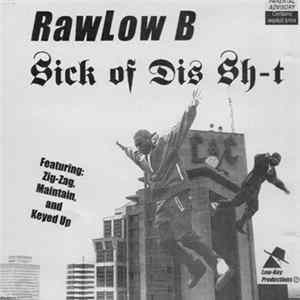 Rawlow B. - Sick of Dis Sh-t FLAC