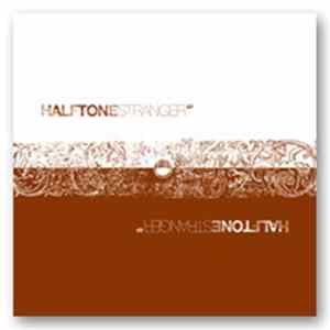 Halftone - Stranger FLAC