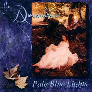 The Dreamside - Pale Blue Lights FLAC