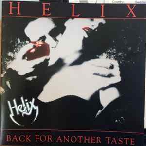 Helix - Back For Another Taste FLAC