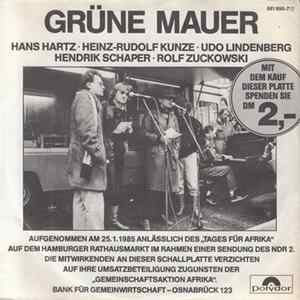 Hans Hartz • Heinz-Rudolf Kunze • Udo Lindenberg • Hendrik Schaper • Rolf Zuckowski - Grüne Mauer FLAC