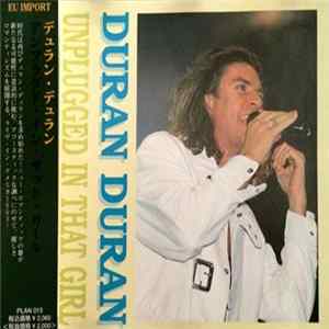 Duran Duran - Unplugged In That Girl FLAC