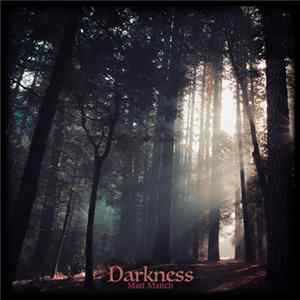 Matt Manch - Darkness FLAC