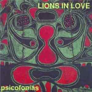 Lions In Love - Psicofonías FLAC