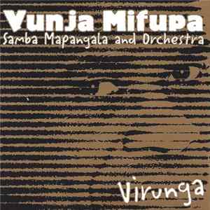Samba Mapangala And Orchestra Virunga - Vunja Mifupa FLAC