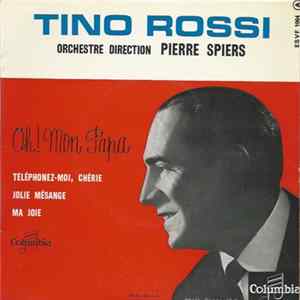 Tino Rossi - Oh! Mon Papa FLAC