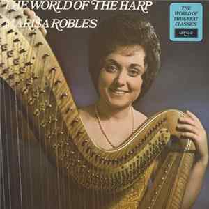 Marisa Robles - The World Of The Harp FLAC