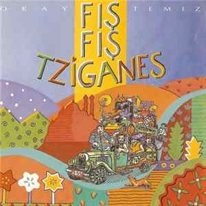Okay Temiz - Fiş Fiş Tziganes FLAC