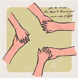 Joie De Vivre / The Please & Thank Yous / Emo Side Project - Joie De Vivre / The Please & Thank Yous / Emo Side Project FLAC