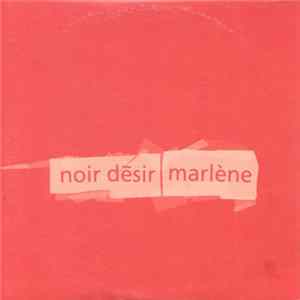 Noir Désir - Marlène FLAC