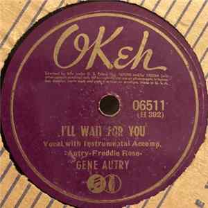 Gene Autry - I'll Wait For You / Lonely River FLAC