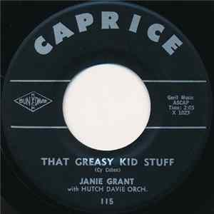 Janie Grant With Hutch Davie Orch. - That Greasy Kid Stuff / Trying To Forget You FLAC