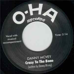 Danny McVey - Crazy To The Bone FLAC