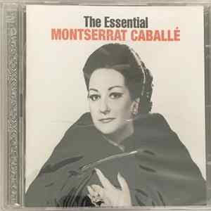 Montserrat Caballé - The Essential Montserrat Caballé FLAC