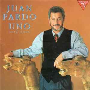 Juan Pardo - Uno, Está Solo FLAC