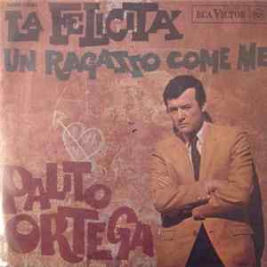 Palito Ortega - La Felicità / Un Ragazzo Come Me FLAC