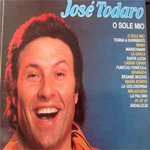 José Todaro - O Sole Mio FLAC