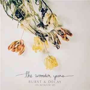 The Wonder Years - Burst & Decay (An Acoustic EP) FLAC