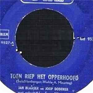 Jan Blaaser en Joop Doderer - Toen Riep Het Opperhoofd FLAC