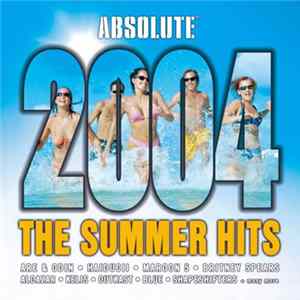 Various - Absolute 2004 The Summer Hits FLAC