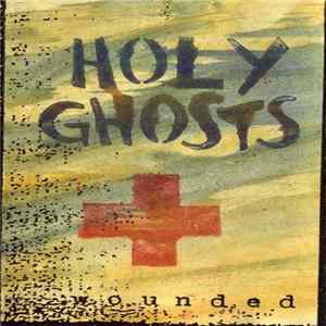 The Holy Ghosts - Wounded FLAC