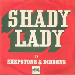 Shepstone & Dibbens - Shady Lady FLAC