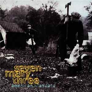 Seven Mary Three - American Standard FLAC