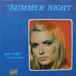 Guy Roby And His Orchestra - Summer Night FLAC