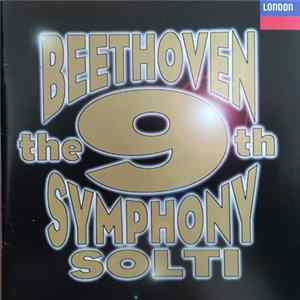 Beethoven - Solti / Chicago Symphony Orchestra / Chicago Symphony Chorus / Lorengar / Minton / Burrows / Talvela - Symphony No. 9 In D Minor, Op. 125 'Choral' FLAC