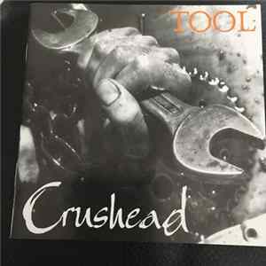 Crushead - Tool FLAC