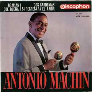 Antonio Machín - Gracias / Qué Buena / Dos Gardenias / Si Regresara El Amor FLAC
