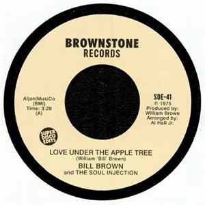 Bill Brown And The Soul Injection - Love Under The Apple Tree FLAC
