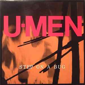 U-Men - Step On A Bug FLAC