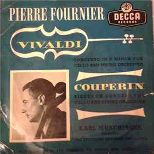 Pierre Fournier - Vivaldi Concerto In E Minor, Couperin Pieces En Concert FLAC
