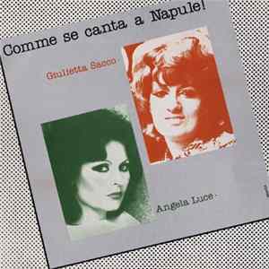 Giulietta Sacco - Angela Luce - Comme Se Canta A Napule ! - Vol. 2 FLAC