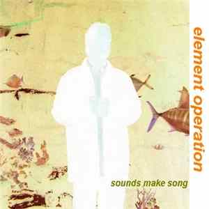 Element Operation - Sound Makes Song FLAC