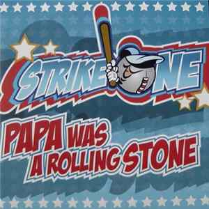 Strike One - Papa Was A Rolling Stone FLAC